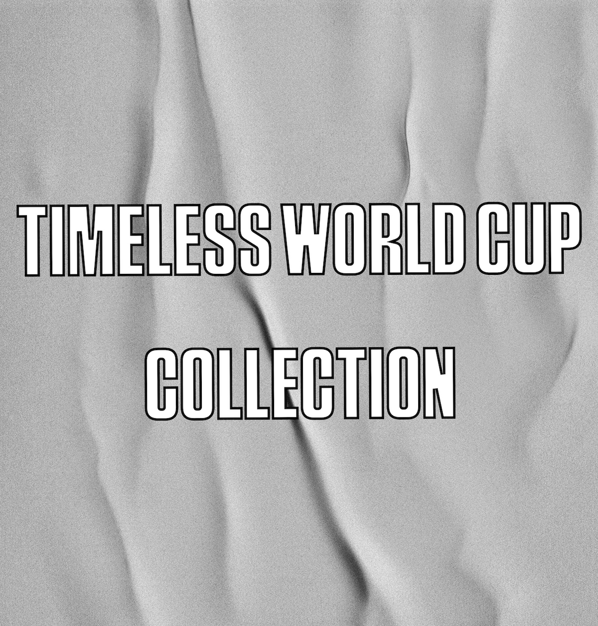 Timeless World Cup Edition