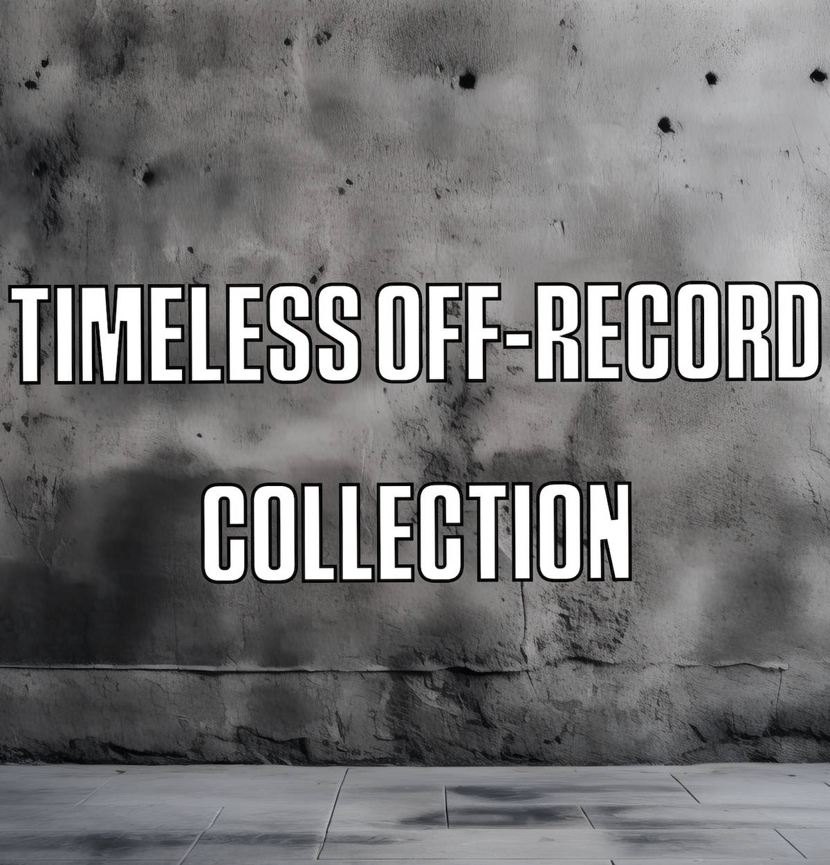 Timeless Off-Record Collection